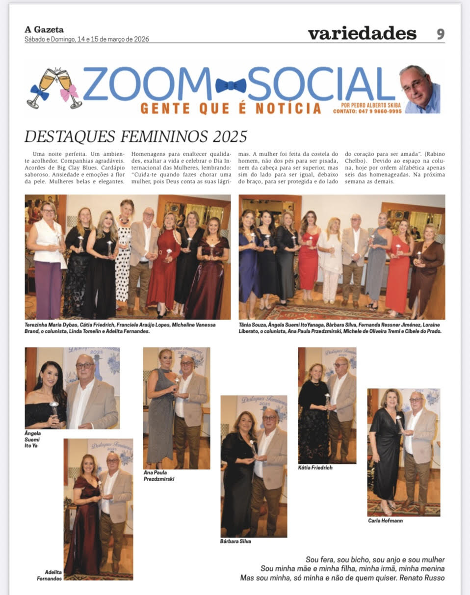 SOCIEDADE = DESTAQUES FEMININOS 2025 - REPORTAGEM A GAZETA