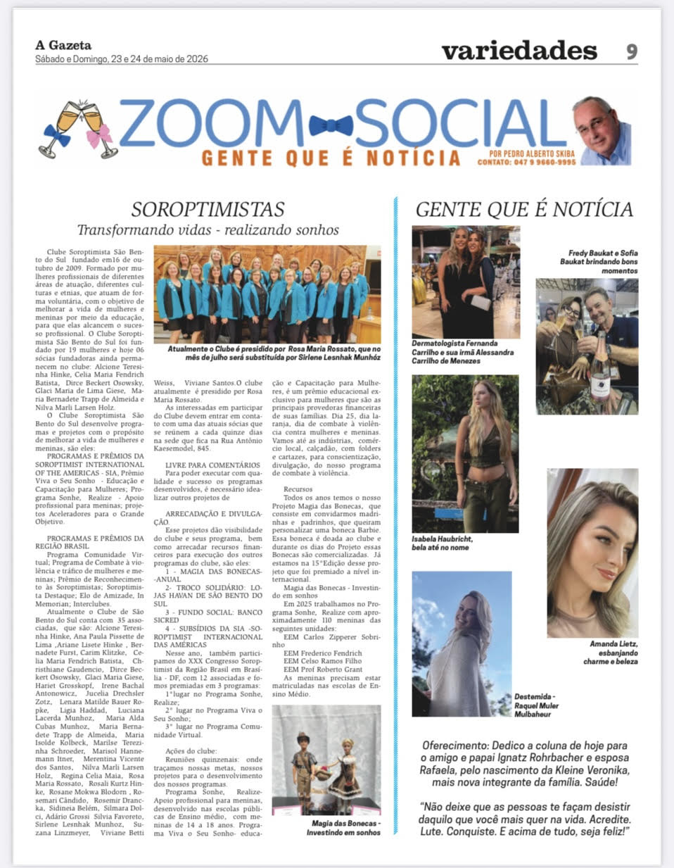 SOCIEDADE - SOROPTIMISTAS - GENTE QUE É NOTÍCIA